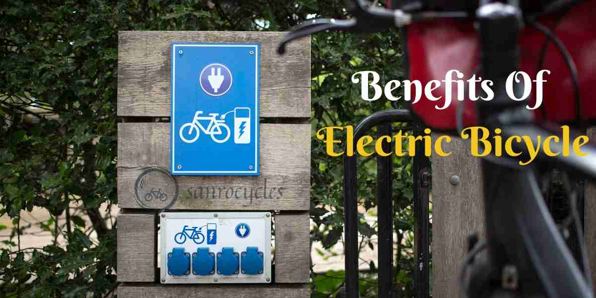 Benefits Of Electric Bicycle