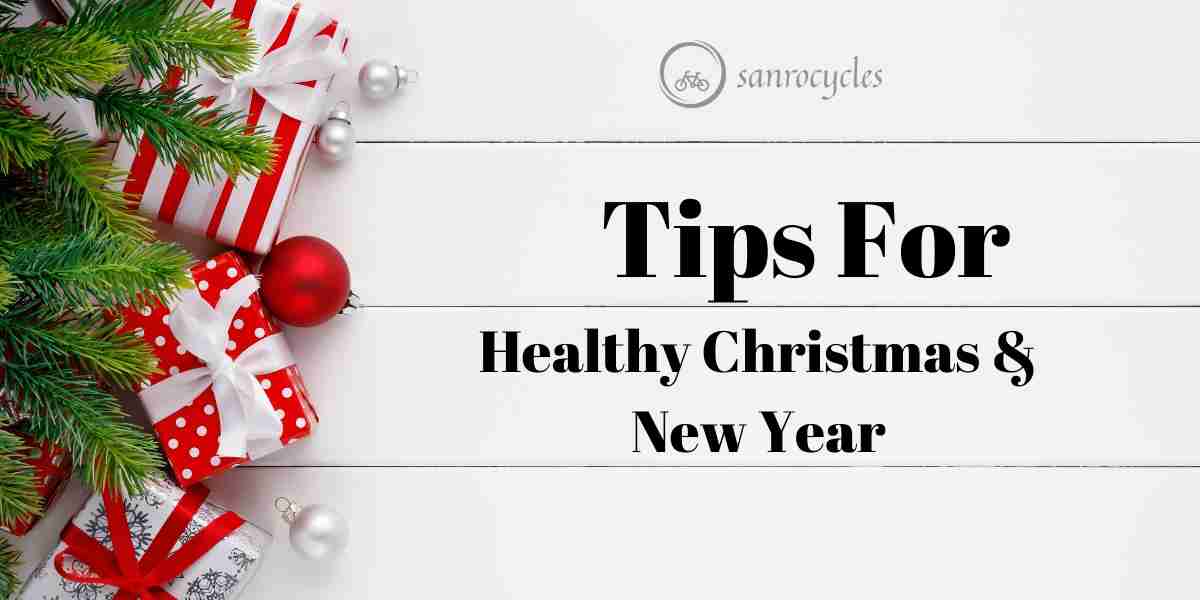 Tips For Healthy Christmas And New Year