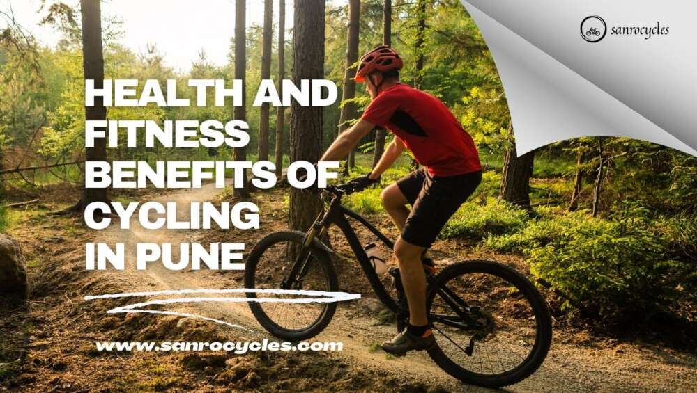 Health and Fitness Benefits of Cycling in Pune